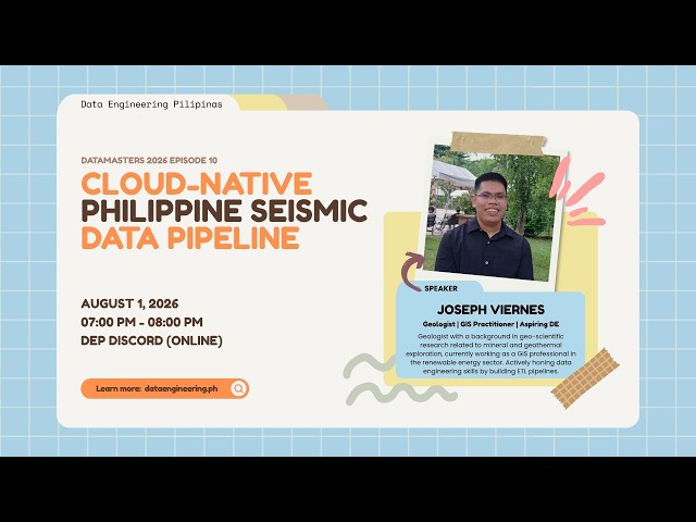 Cloud-Native Philippine Seismic Data Pipeline | DataMasters 2026 Episode 10