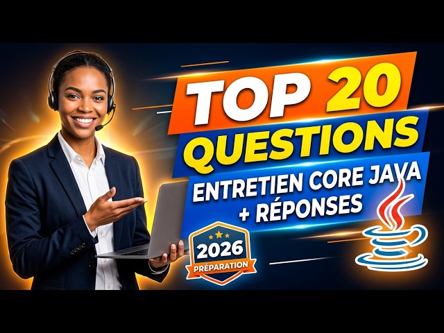 Top 20 Questions d’Entretien Core Java + Réponses (2026) | Java Interview Préparation