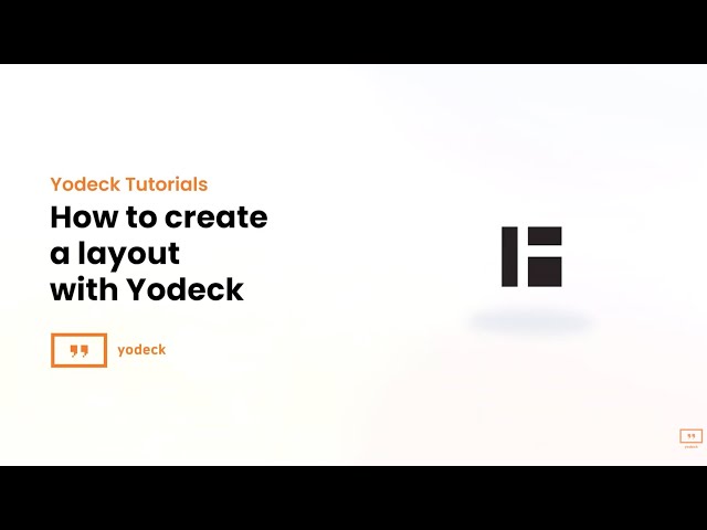 How to create a digital signage layout wit Yodeck (New layout editor!)