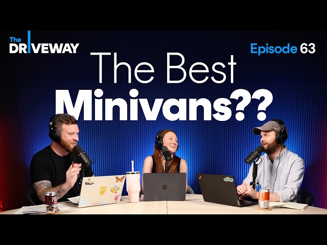 The BEST Minivans on the Market Today | A Short Driveway Podcast #63
