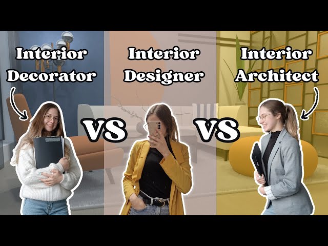 Differences Between Interior Decorator, Interior Designer, and Interior Architect Explained