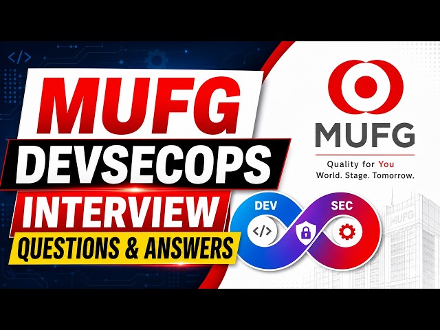 MUFG DevSecOps Interview Questions & Answers