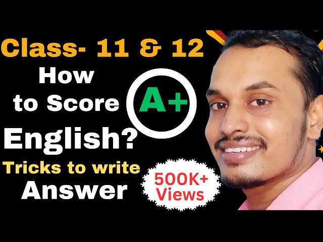 12th class को English मा A+ वा A कसरी ल्याउने? English को exam मा कसरी लेख्ने?