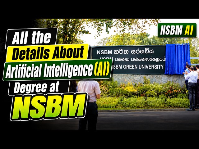All the Details about BSc (Hons) Artificial Intelligence (AI) Degree in NSBM | Dev School LK Review