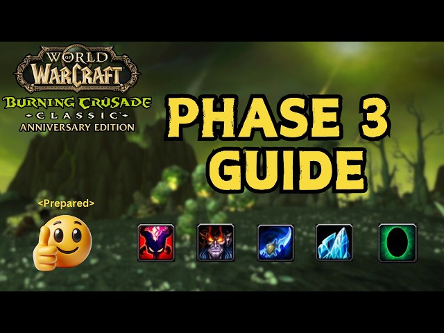 PHASE 3 IS HERE - Everything You Need To Know! Classic WoW Anniversary TBC