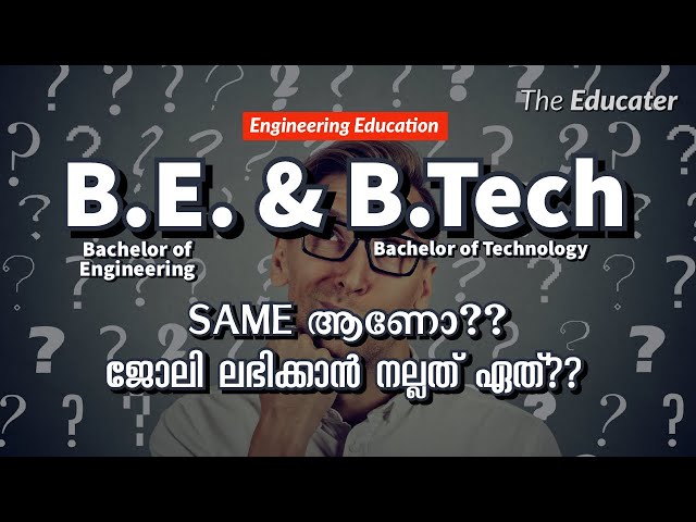 Bachelor of Engineering (B.E), Bachelor of Technology (B.Tech) Different? Good for Job?