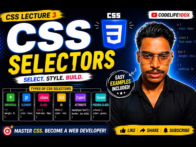 CSS Selectors Explained 🔥 | Class, ID, Element, Pseudo-Class | Lecture 3 | CodeLife100x