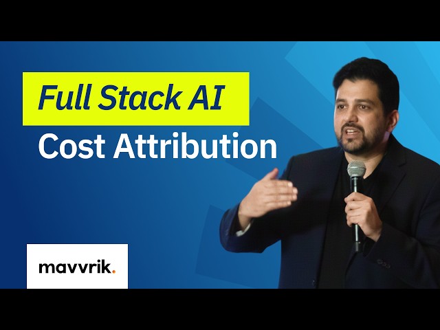 Implementing Full Stack AI Cost Attribution, with Mavvrik