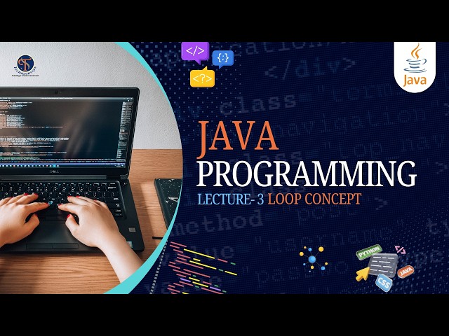 ☕ Java Programming Lecture 3 | Loop Concepts in Java | for, while, do-while Loop