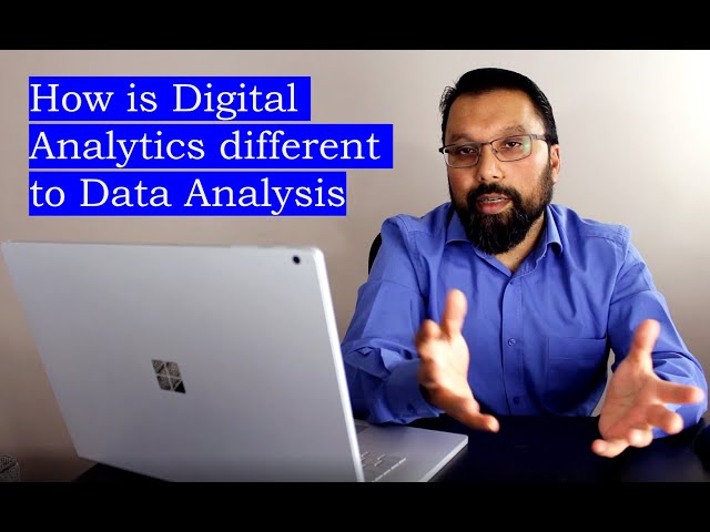 Digital Analytics versus Data Analytics.