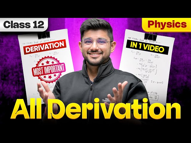 All Most Important Derivations of Physics Class 12th | Ravi Sir | CBSE 2026