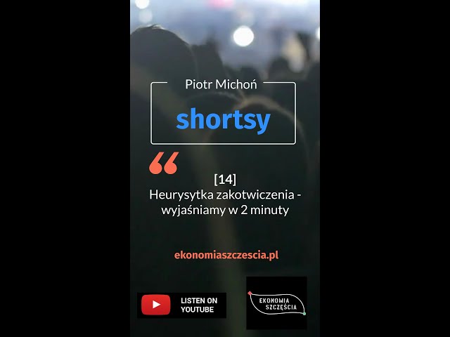 Heurystyka zakotwiczenia - wyjaśniamy w 2 minuty #wdwieminuty