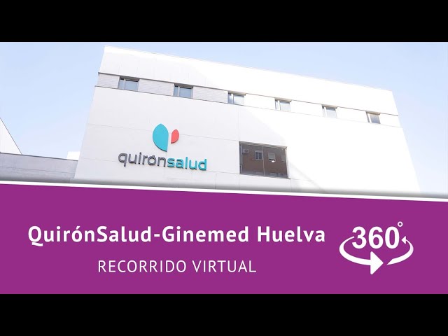 Instalaciones de Quirónsalud-Ginemed Huelva en 360º | Recorrido virtual por la clínica
