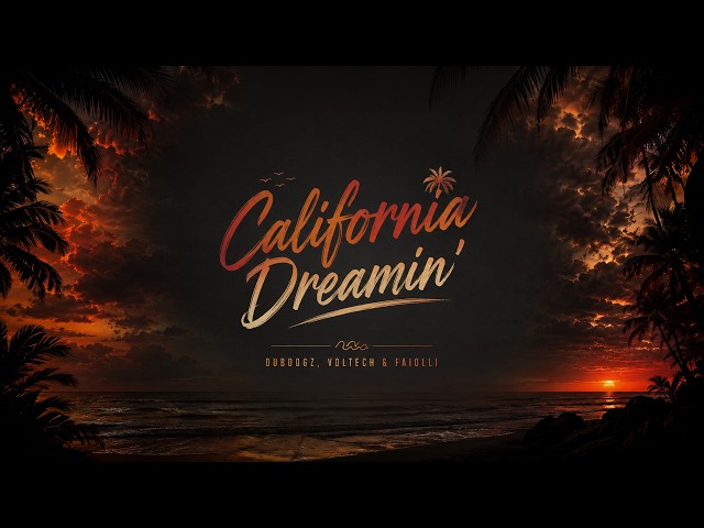 Dubdogz, Voltech, Faiolli – California Dreamin' | Bass House 2026