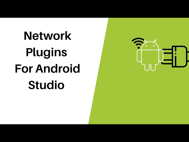 Must Have Network Plugins In Android Studio.