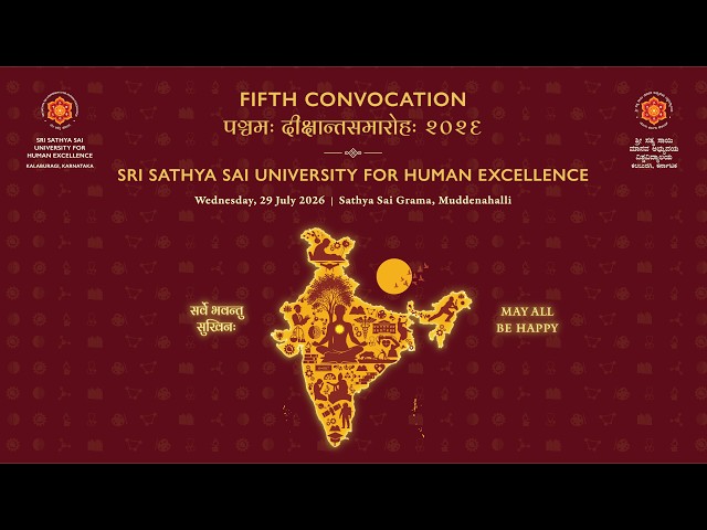 Fifth Convocation of Sri Sathya Sai University For Human Excellence | Live | 29 July 2026, Evening