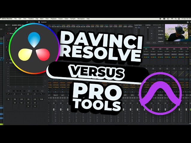 Audio Post Production - DaVinci Resolve Versus Pro Tools