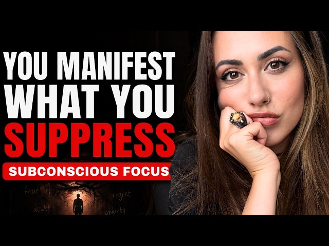 You’re Manifesting Your Fears Without Realizing It