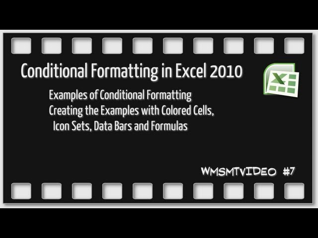 #007 - Conditional Formatting in MS Excel 2010