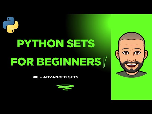 Python Sets for Beginners — #8 Advanced Tips & Frozen Sets