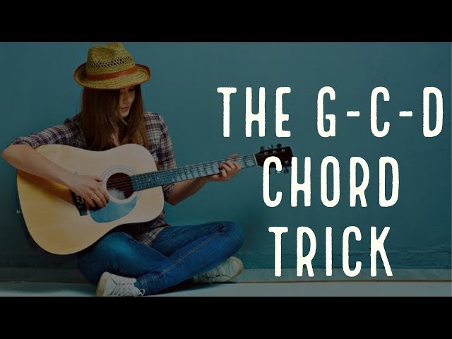The G C D Chord Trick (How Famous Bands Play These Easy Guitar Chords in Songs)
