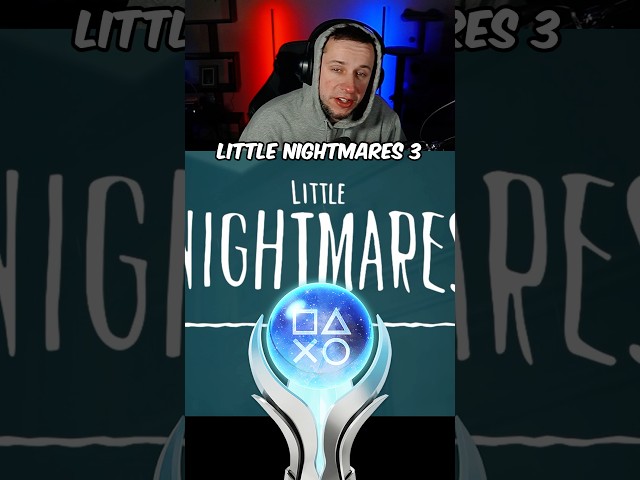 Is Little Nightmares 3 worth the platinum?