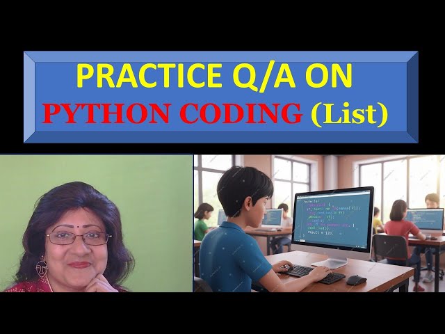 Question/Answers on List in Python Coding.