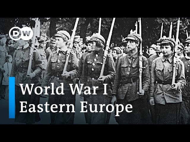World War 1 Explained (3/4): The Eastern European perspective | DW English