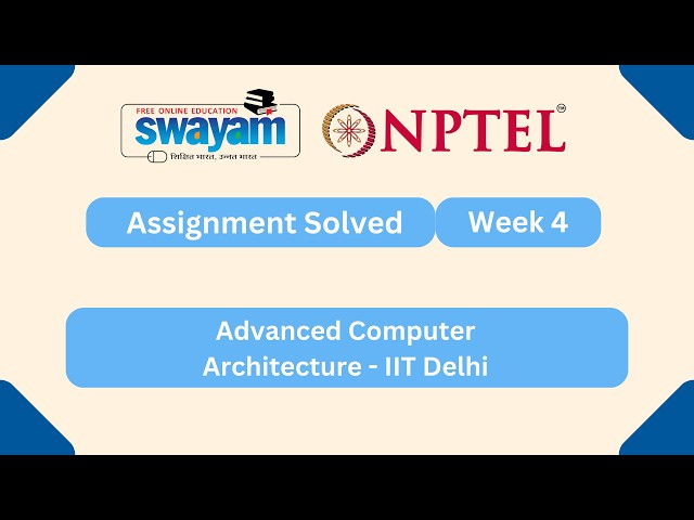 Advanced Computer Architecture Week 4 | NPTEL ANSWERS 2026 #nptel2026 #myswayam #nptel #nptelexam