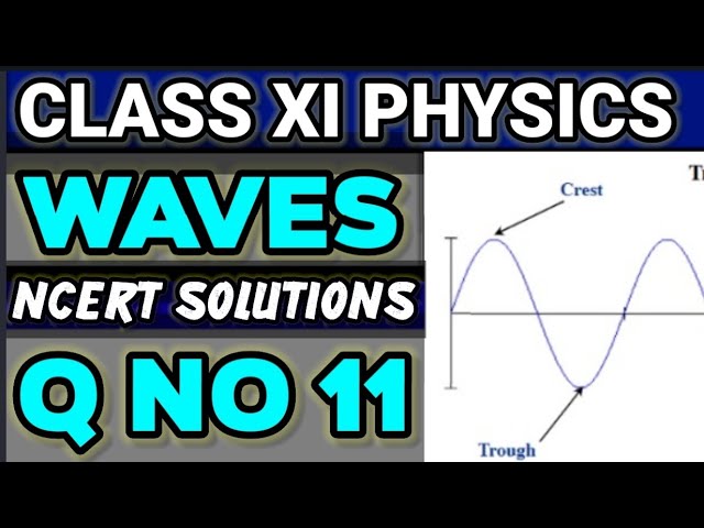 NCERT Solutions Q No 11 Class XI Physics Waves #classxiphysics #ncertsolutions #video