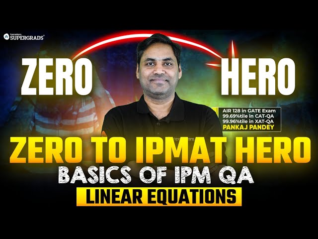 Zero to IPMAT Hero🚀| Linear Equations - Basics of IPM QA ✍🏻 | IPMAT 2026 LR Prep