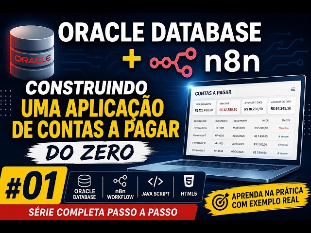 Oracle Database + n8n #01 | Construindo uma Aplicação de Contas a Pagar do Zero