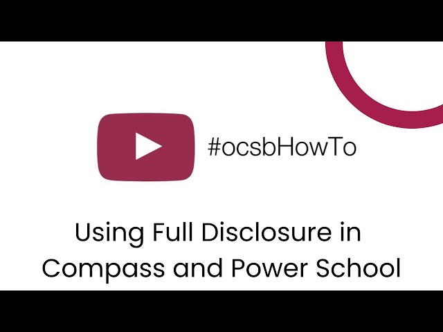 Full Disclosure in Power School and Compass