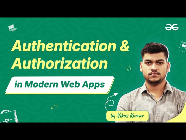 Authentication & Authorization in Modern Web Apps