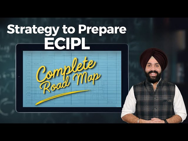 ECIPL Preparation Strategy 📚| Complete Roadmap from Scratch🧩to Exam Ready🎯June-26 | CS GD SALUJA 👨‍🏫