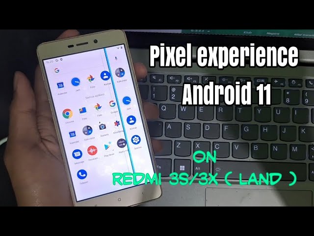 Installing PIXEL EXPERIENCE Android 11 custom ROM on Xiaomi Redmi 3S/3X LAND