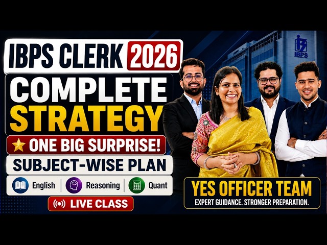 IBPS Clerk 2026 Complete Strategy | Subject-wise Preparation Plan + One Big Surprise 🎁 | Yes Officer