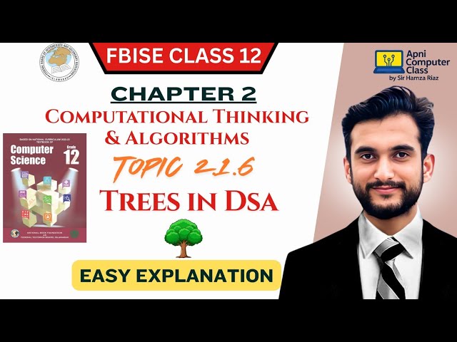 FBISE Class 12 Computer Chapter 2 | Trees in DSA | Topic 2.1.6 Full Explanation in Urdu