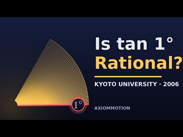 Is tan 1° Rational? Kyoto University's One-Line Exam Problem