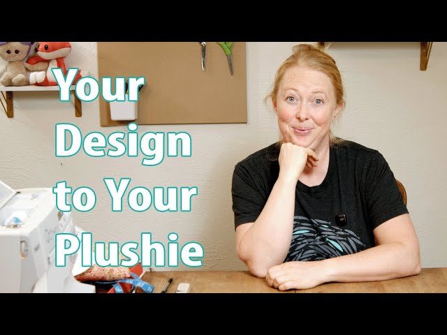 Plush Pattern Basics: From Drawing to 3D