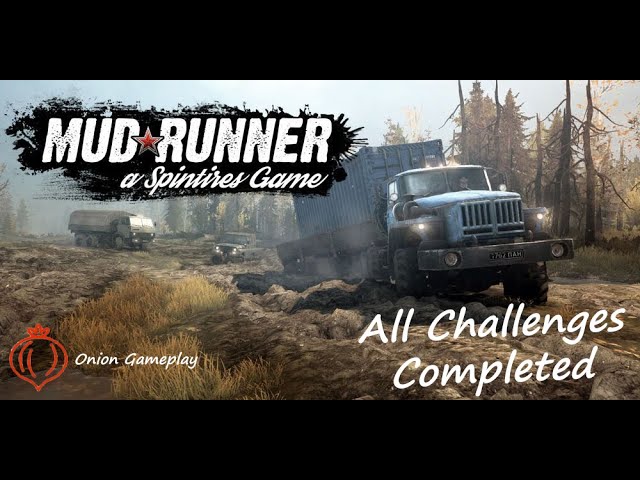 Spintires  MudRunner | Complete All Challenges | 1080p 60fps