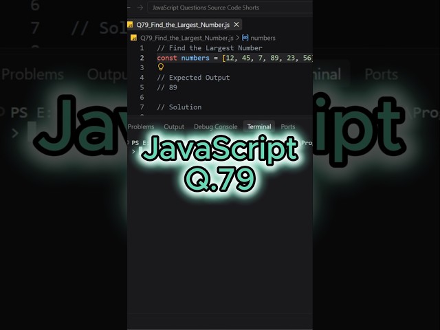 JavaScript Q79 Find the Largest Number #shorts #javascript #coding