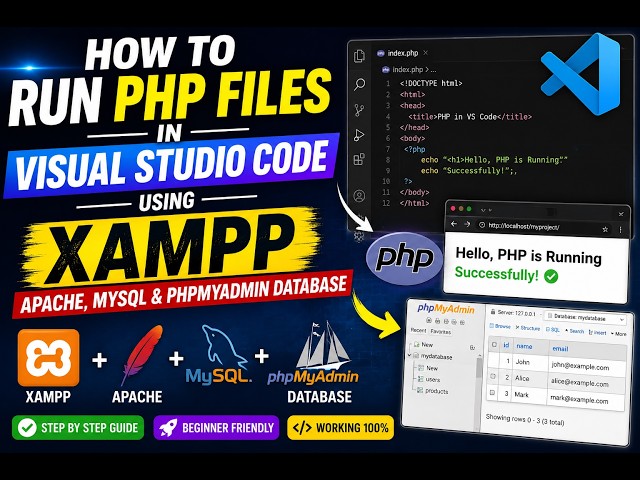 How to Run PHP Files in Visual Studio Code Using XAMPP – Apache, MySQL & phpMyAdmin Database