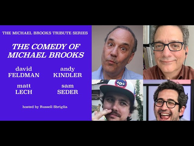 Part 8 of The Michael Brooks Tribute Series: David Feldman, Andy Kindler, Matt Lech, & Sam Seder