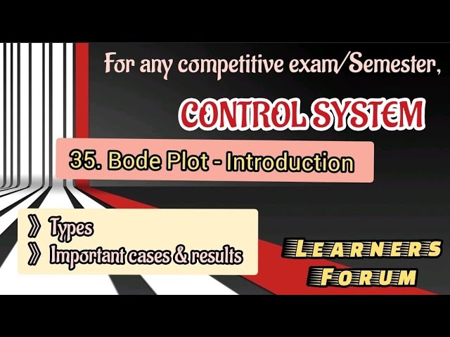 Bode Plot | Introduction | Types | Control System