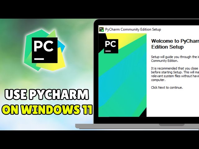 How To Use PyCharm on Windows 11 - Full Guide