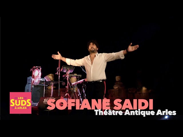 LES SUDS À ARLES 2022 : Sofiane Saidi (Live au théâtre antique)