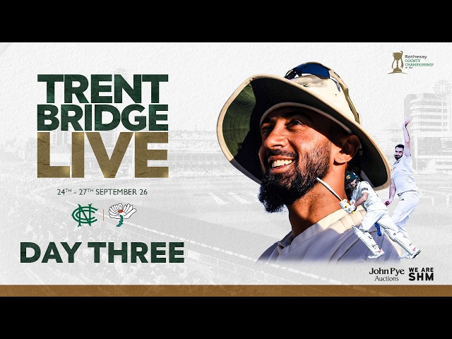 🔴 LIVE STREAM | Nottinghamshire v Yorkshire |  DAY 3 Rothesay County Championship