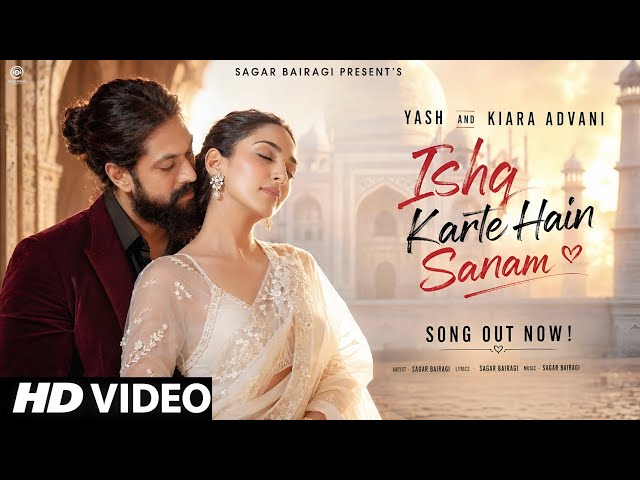 New Song 2026 | Ishq karte Hain Sanam | New Hindi Song | Kiara advani | Yash | New Song 