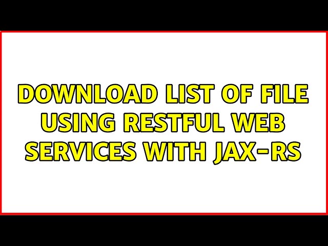 Download list of File Using RESTful Web Services with JAX-RS